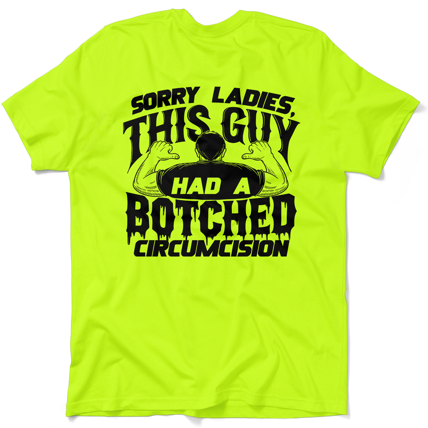 Sorry Ladies - Safety T-Shirt