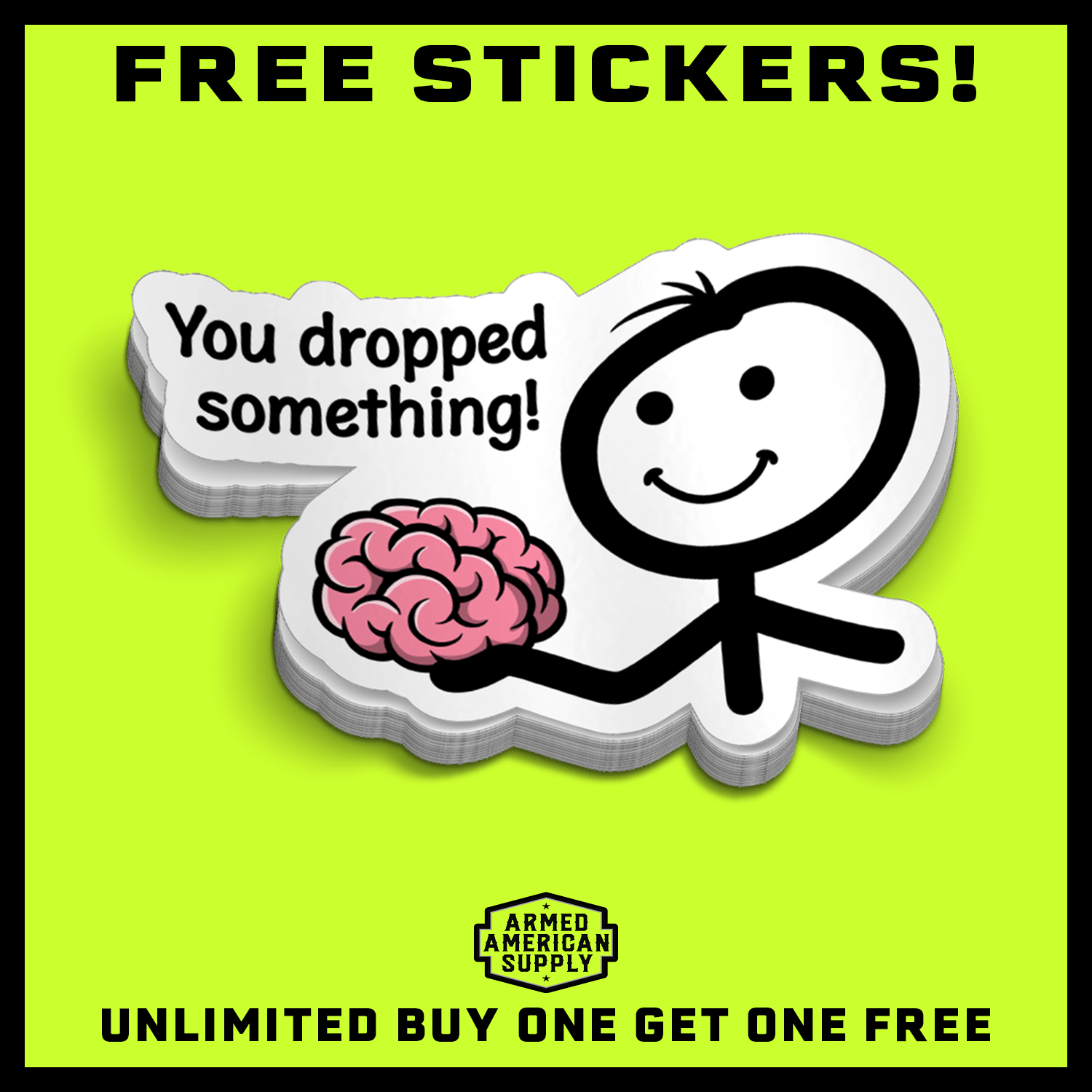 You Dropped Something - Hard Hat Decal - Armed American Supply