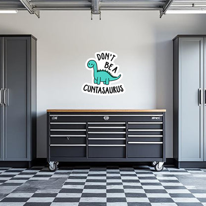 Cuntasaurus Garage Wall Decal