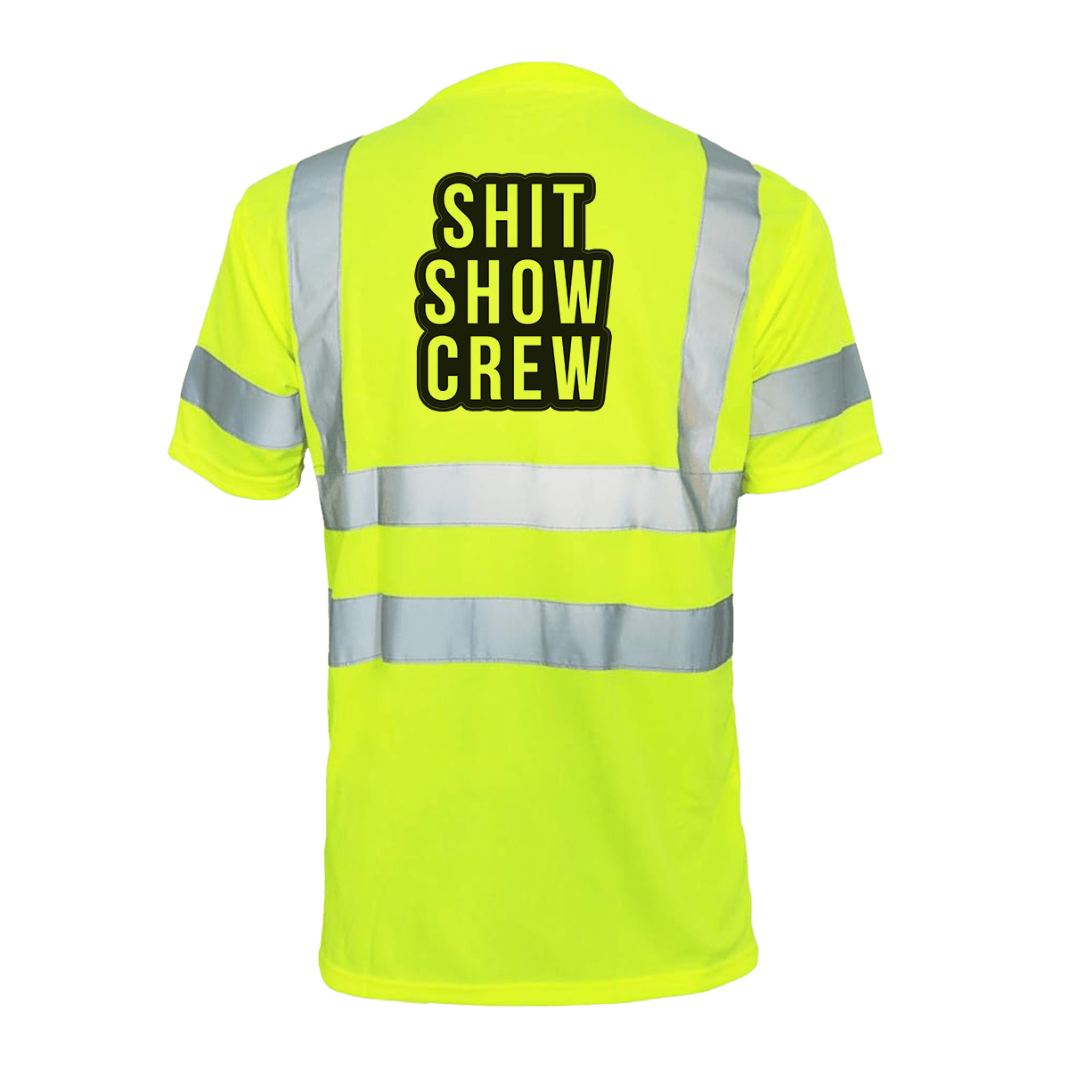 Shit Show Crew - Reflective Safety T-Shirt - Armed American Supply