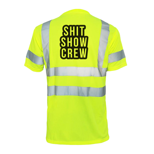 Shit Show Crew - Reflective Safety T-Shirt