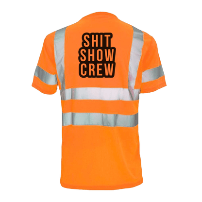 Shit Show Crew - Reflective Safety T-Shirt - Armed American Supply
