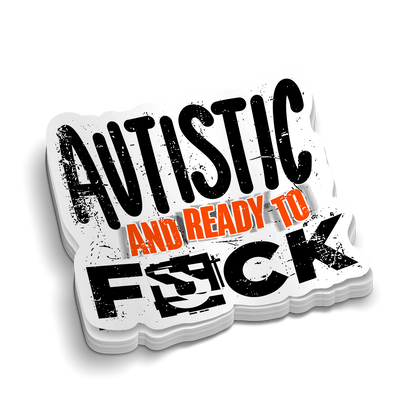 Autistic and Ready -  Hard Hat Decal