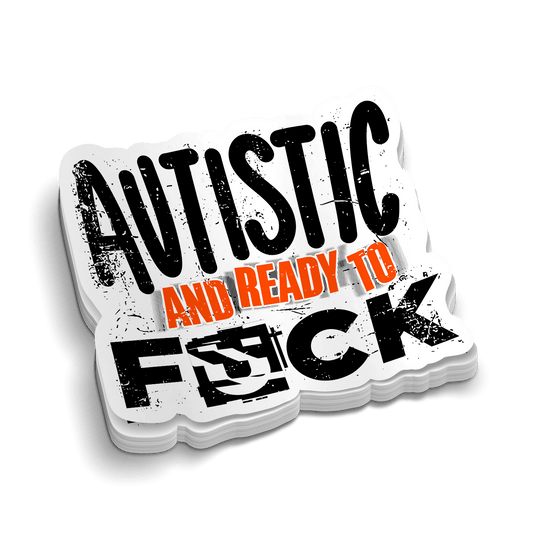 Autistic and Ready - Hard Hat Decal - Armed American Supply