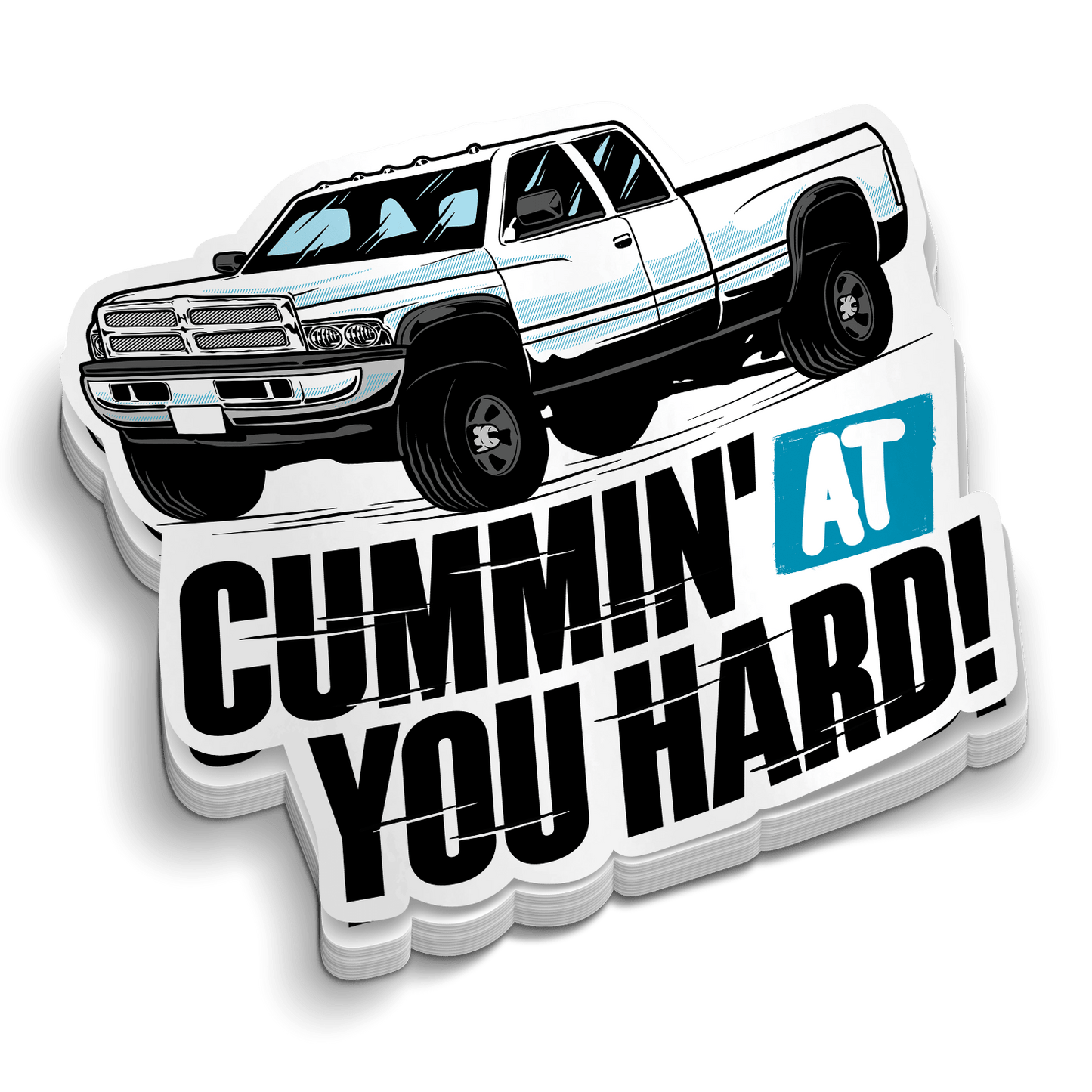 Cummin At You Hard - Hard Hat Decal - Armed American Supply