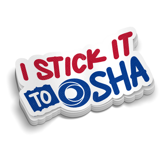 Stick It To Osha - Hard Hat Decal