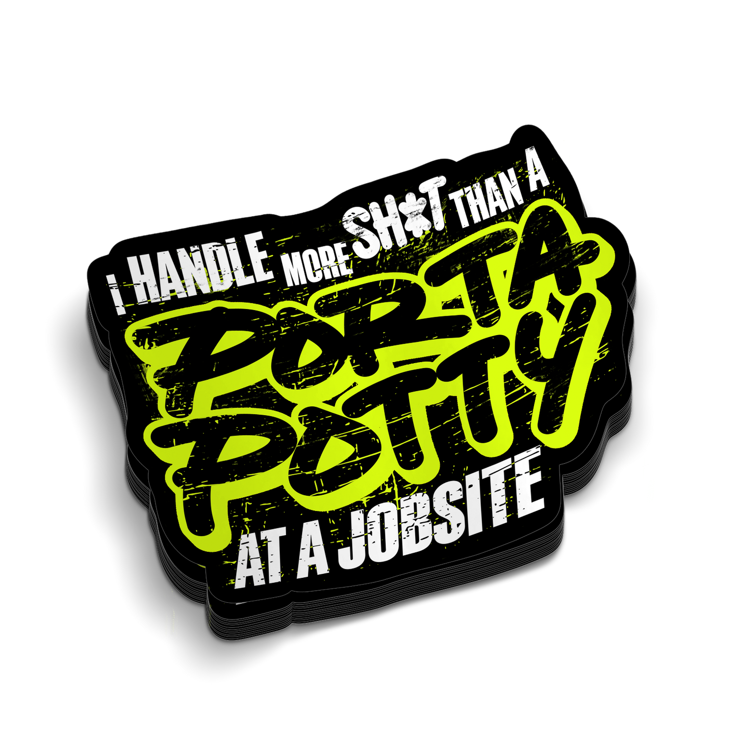 Handle More Sh!t - Hard Hat Decal