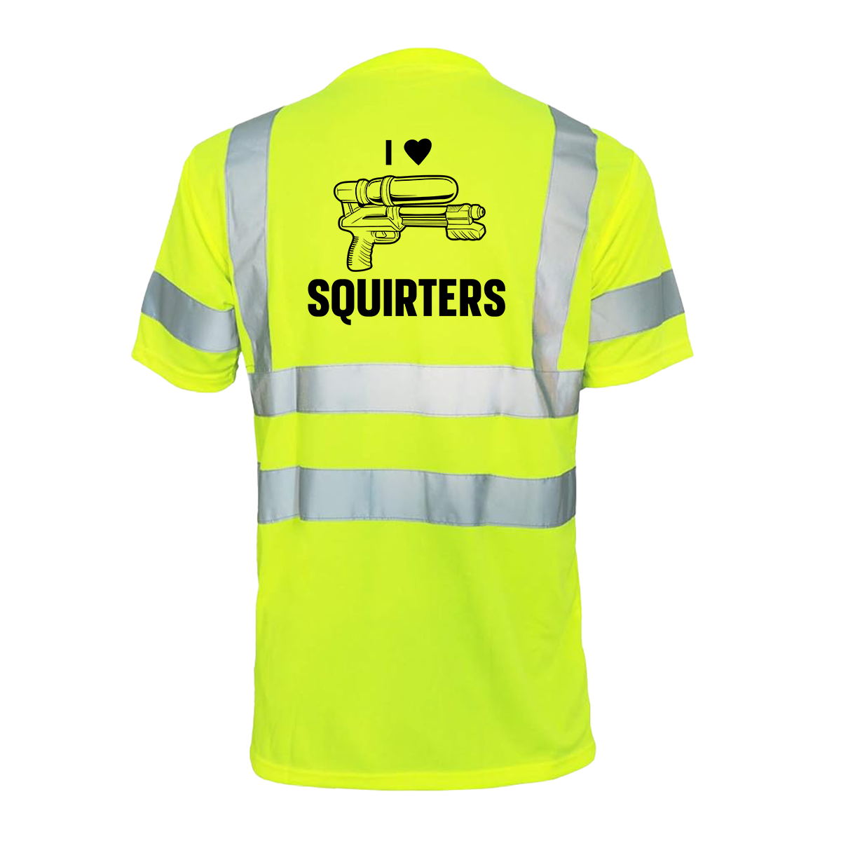 I Love Squirters - Reflective Safety T-Shirt