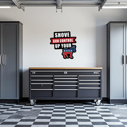 Shove Gun Control Up Your Garage Wall Decal
