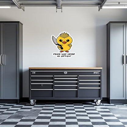 Peace Was Never An Option Garage Wall Decal