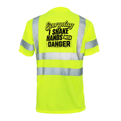 Shake Hands with Danger - Reflective Safety T-Shirt