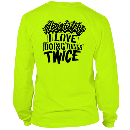 Absolutely Twice - Hi Vis Long Sleeve - Armed American Supply