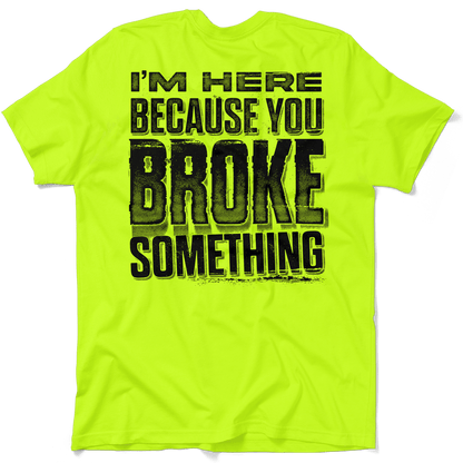 Broke Something - Safety Yellow Pocket T-Shirt - Armed American Supply