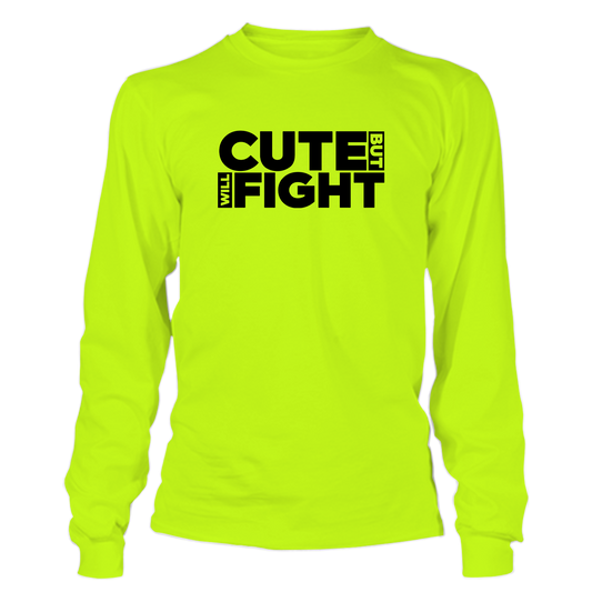 Cute Fight  - Hi Vis Long Sleeve