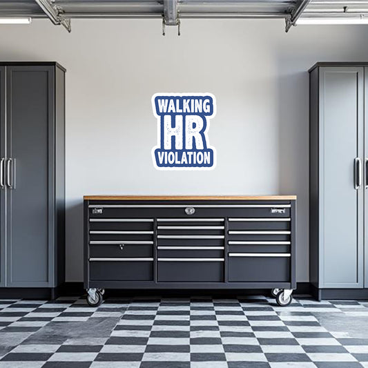 Walking HR Violation Garage Wall Decal