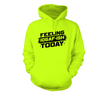 IDGAF - ISH - Safety - Hi Vis Hoodie