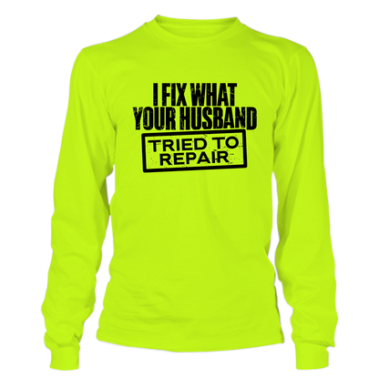 Tried to Repair - Hi-Vis Long Sleeve