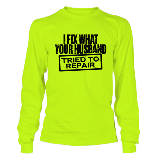 Tried to Repair - Hi-Vis Long Sleeve