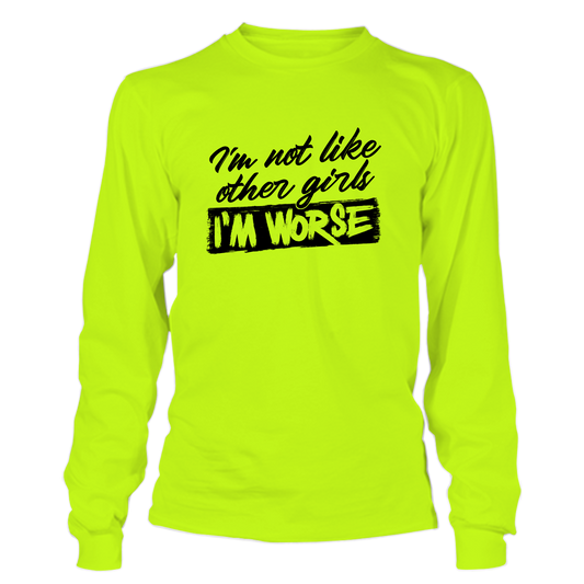 IM Not Like - Hi Vis Long Sleeve
