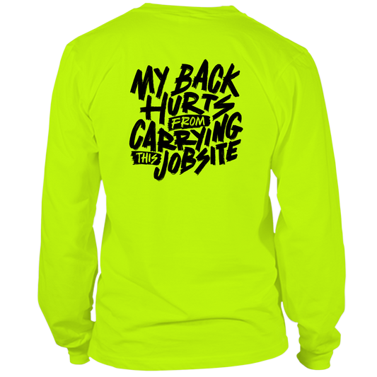 My Back Hurts - Hi Vis Long Sleeve
