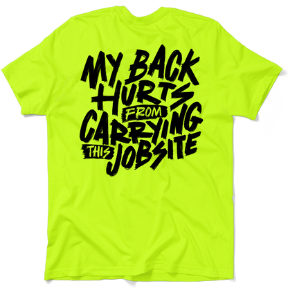 My Back Hurts - Safety Yellow - T Shirt