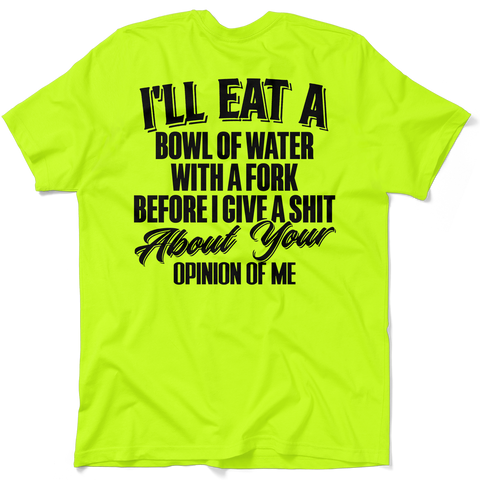 Opinion Of Me - Safety Hi-Vis T-Shirt