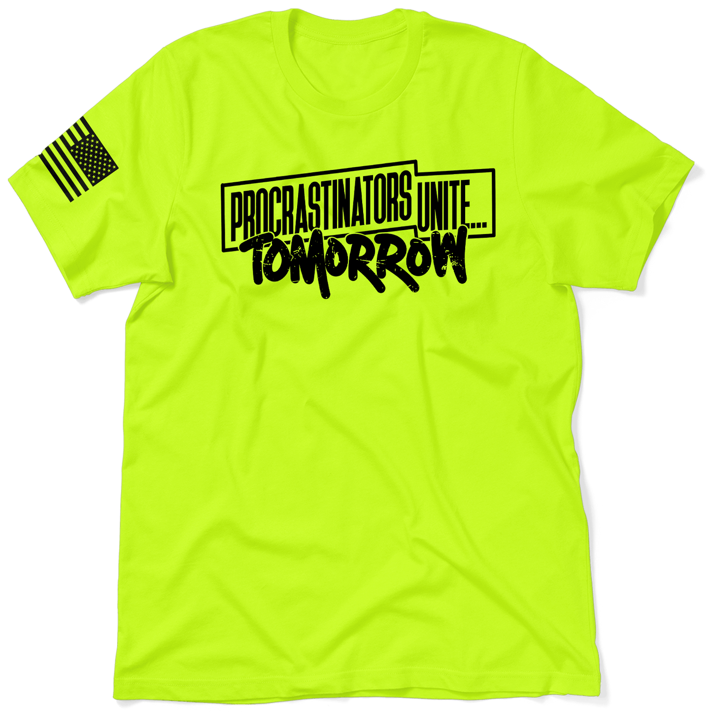 Procrastinators - Safety T - Shirt