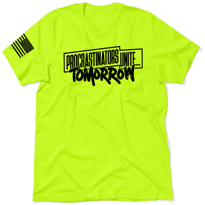 Procrastinators - Safety T - Shirt