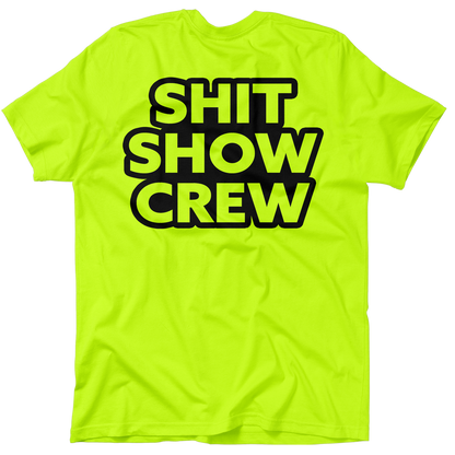Shit Show Crew - Safety Yellow Pocket T-Shirt