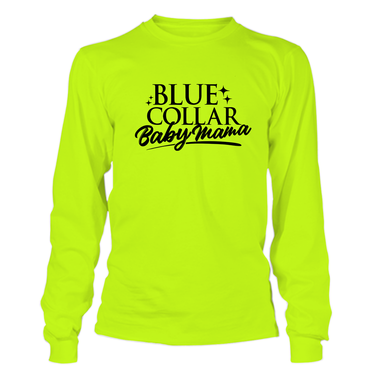 Blue collar Baby mama - Hi Vis Long Sleeve