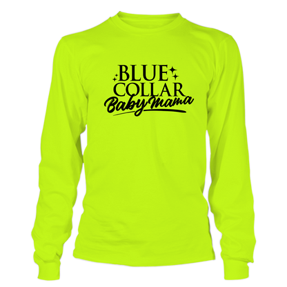 Blue collar Baby mama - Hi Vis Long Sleeve
