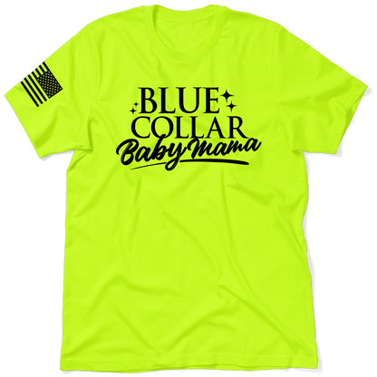 Blue collar Baby mama - Safety T - Shirt