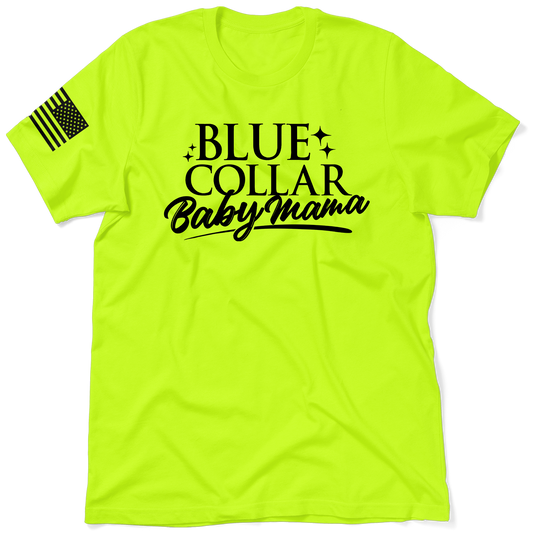 Blue collar Baby mama - Safety T - Shirt