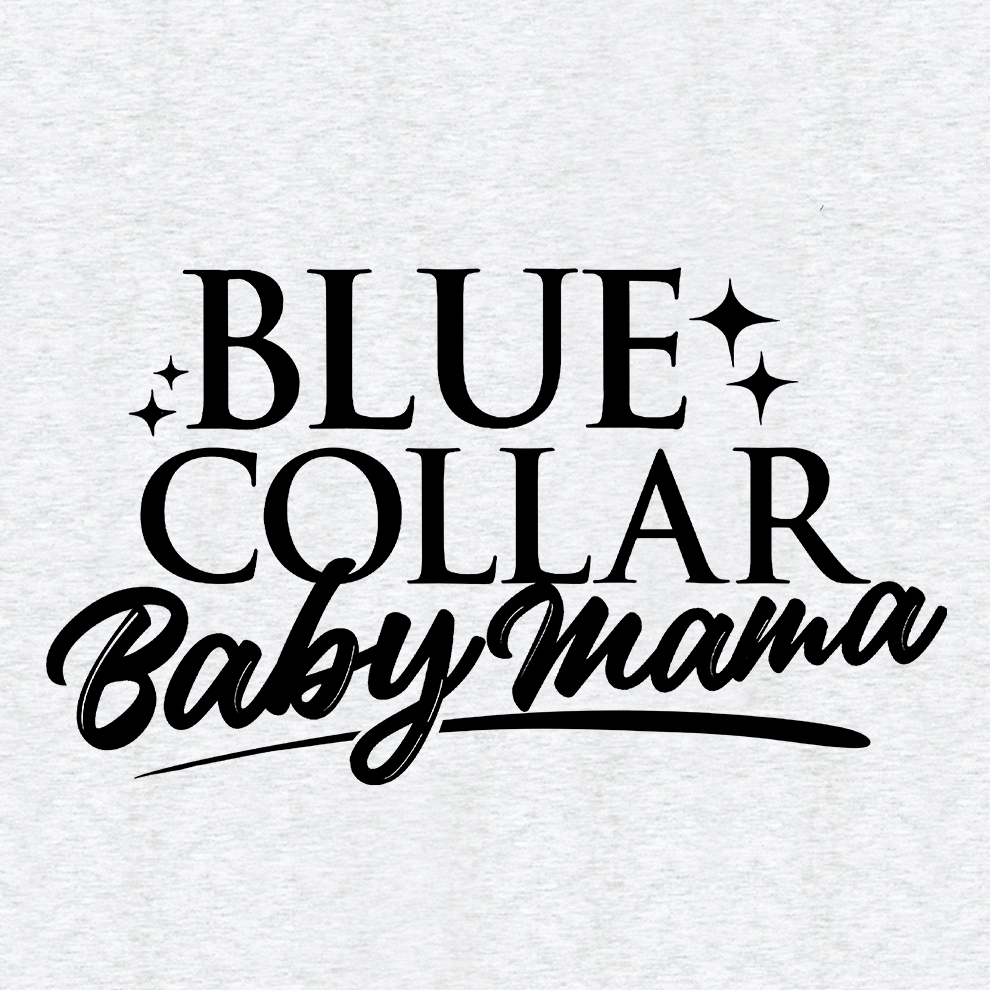 Blue collar Baby mama - Safety T - Shirt