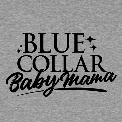Blue collar Baby mama - Hi Vis Long Sleeve