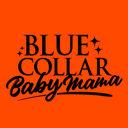 Blue collar Baby mama - Hi Vis Long Sleeve