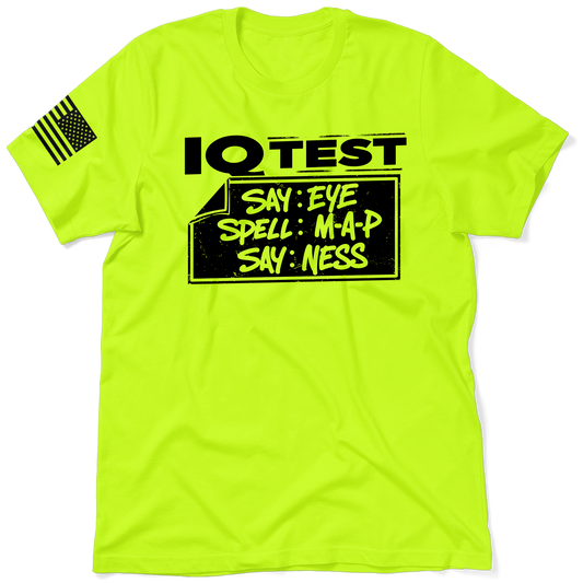 IQ Test - Safety T - Shirt