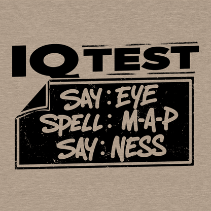 IQ Test - Safety T - Shirt