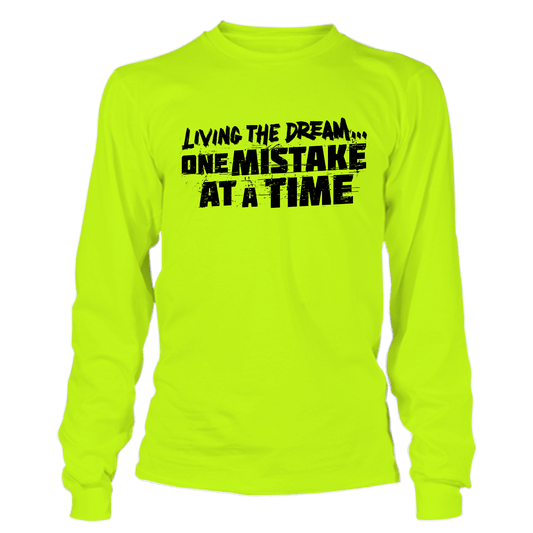 Living The Dream - Hi Vis Long Sleeve
