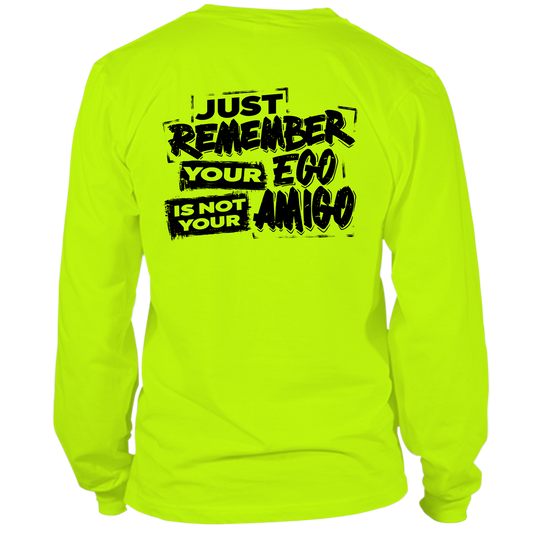 Not Your Amigo - Hi Vis Long Sleeve