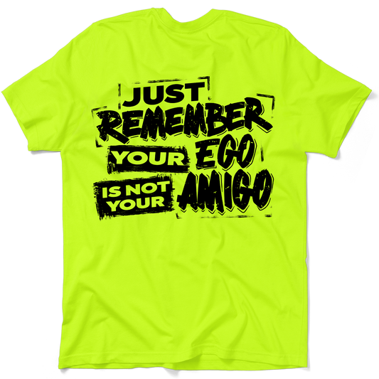 Not Your Amigo - Safety T - Shirt