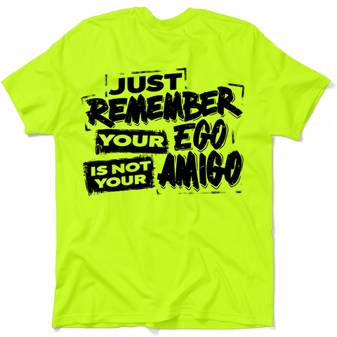 Not Your Amigo - Safety T - Shirt