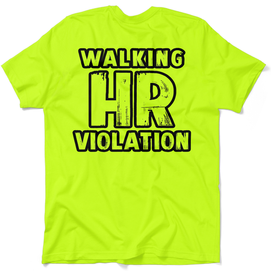 HR Violation - Safety Yellow T-Shirt