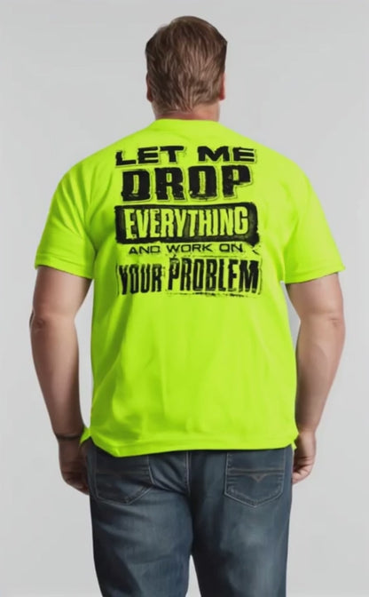 Drop Everything - Safety Yellow Pocket T-Shirt