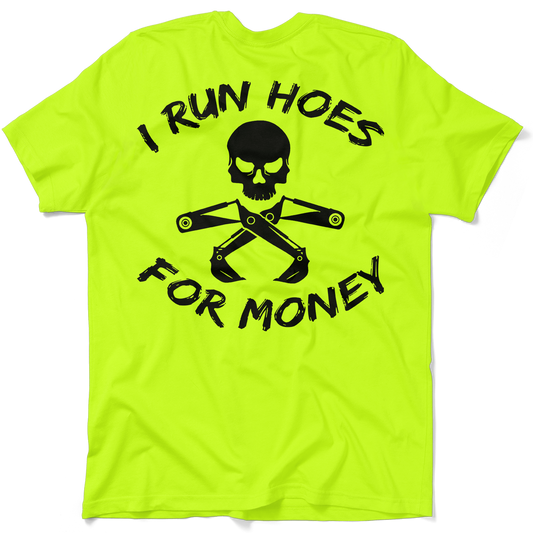 I Run Hoes - Safety Yellow T-Shirt